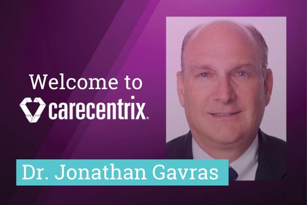 Former Florida Blue CMO, Bright HealthCare Executive Dr. Jonathan Gavras Joins CareCentrix