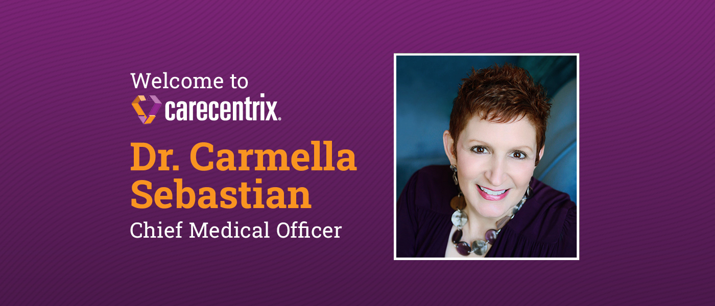 CareCentrix Names Carmella Sebastian, M.D., M.S., as New Chief Medical Officer